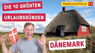 10 Dinge, die du in DÄNEMARK auf keinen Fall tun solltest - Die größten Urlaubssünden | Fehler Tipps