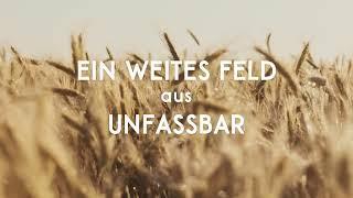 Ein weites Feld (Offizielles Lyric Video)