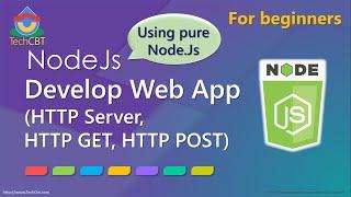 How to Develop Web Application using pure Node.js (HTTP GET and POST, HTTP Server)