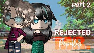 Rejected Mr. Popular / Part 2 / Gacha Life / GLMM / Gacha Life Mini Movie