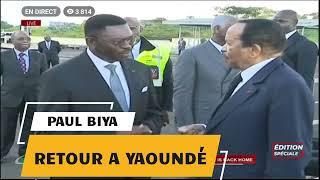 PAUL BIYA DE RETOUR A YAOUNDÉ