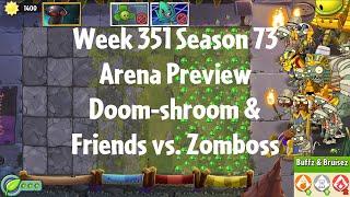 PvZ2 Arena Preview - Week 351 Season 73 - Doom-shroom & Friends vs. Zomboss - Gameplay