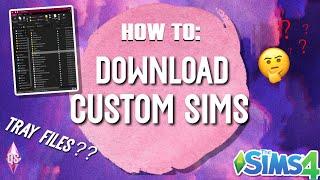 How To Download & Install Sims/ Lots | Where To Put Tray Files |