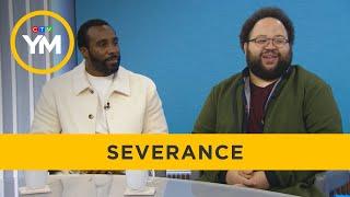 'Severance' Stars Zach Cherry & Tramell Tillman | Your Morning