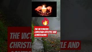 the victorious christian lifestyle and confession #bible #prayer #motivation #love  #youtubeshorts