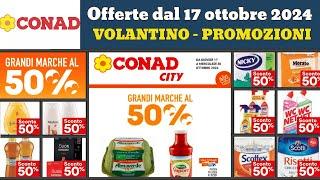 volantino CONAD City dal 17 ottobre 2024  Sconti fino al 50% #anteprima  Super offerte promozioni