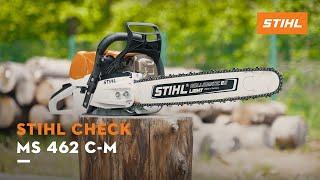 STIHL Check: Motorsäge MS 462 C-M | Leichte Hochleistungssäge der 70 cm³ -Hubraumklasse