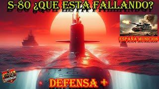 S-80 Submarines: Delays and Challenges in the Spanish Defense Defensa+