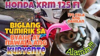 Honda XRM 125 fi Biglang Tumirik Habang nasa Byahe Nawala ang Kuryente at Ayaw ng Umandar. Alamin.