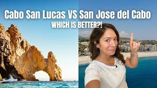 Cabo San Lucas vs San Jose del Cabo  Which is Right for You?!