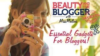 Essential Gadgets For Bloggers | Beauty And The Blogger Secrets