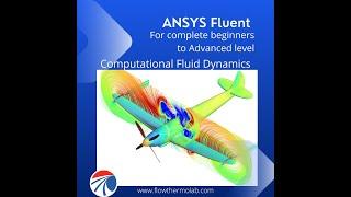 ANSYS Fluent Course for beginners to advanced level