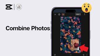 How To Combine Photos In CapCut (2024) | Full Guide