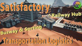 All Game Transport Logistics | Train Hub, Sorting & Busway Design | Satisfactory Megabase Guide