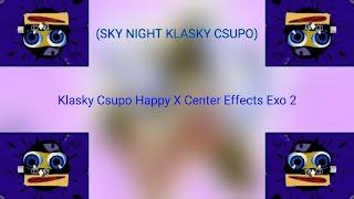 Klasky Csupo Happy X Center Effects Exo 2