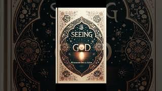 Seeing God by Muhyiddin Ibn al-Arabi  #spiritualityinislam