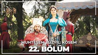 Muhteşem Yüzyıl: Kösem 22.Bölüm (HD)