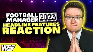 MY OPINION ON FOOTBALL MANAGER 2023'S FEATURES