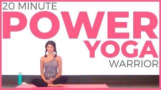 20 minute Full Body Power Yoga Workout for WARRIOR STRENGTH 