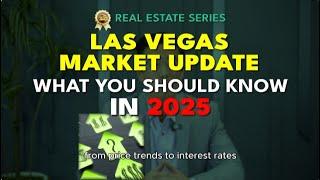 What's HAPPENING in Las Vegas Real Estate 2025?