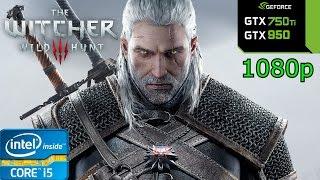 The Witcher 3: Wild Hunt - i5 4460 - 8GB RAM - GTX 750 Ti vs GTX 950