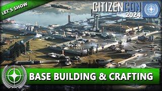 BASE BUILDING & CRAFTING | CITIZENCON 2024 ⭐ STAR CITIZEN [Let's Show] Deutsch/German