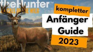 TOP ANFÄNGER Guide 2023 um SCHNELL besser zu werden in the Hunter Call of the Wild Deutsch Tutorial