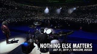 Metallica: Nothing Else Matters (Moscow, Russia - July 21, 2019)