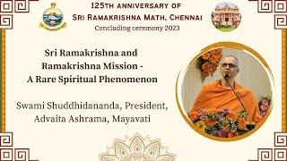 Sri Ramakrishna and Ramakrishna Mission - A Rare Spiritual Phenomenon by Swami Shuddhidananda