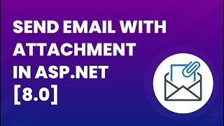 How To Send Email with Attachment in ASP.NET MVC application