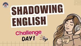 Shadowing English Speaking Practice | Speak Fluently 5-Day English Speaking Challenge