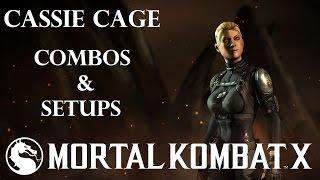 MKX - Cassie Cage Combos & Setups (34%-108%)