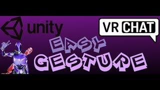 How to make Gestures in VrChat - Unity/VRCHAT Easy Tutorial