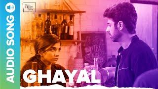 Ghayal - Audio Song | Khalnaik | Thoda Adjust Please | Eros Now Quickie