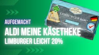 Aufgemacht und angeschnitten: Aldi Meine Käsetheke Limburger leicht 20% 2023