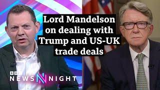 "You're a good looking fellow..." | Lord Mandelson on dealing with Trump and US-UK trade deals