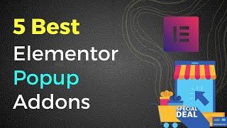 Best Elementor Popup Addons | Elementor Popup Widget