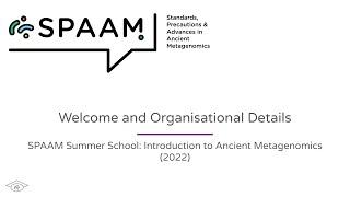 Welcome - SPAAM Summer School: Introduction to Ancient Metagenomics (2022)