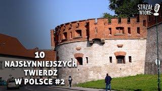 10 Najsłynniejszych twierdz w Polsce #2