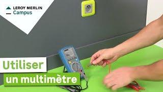 Comment utiliser un multimètre ? Leroy Merlin