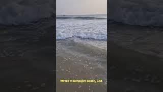 Waves at Benaulim Beach,Goa,#goa,#goabeach,#benaulim,#waves,#beach,#beaches