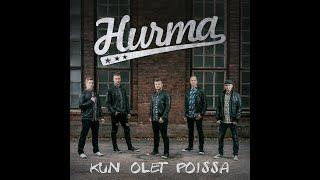 Hurma - Kun olet poissa (Official Music Video)