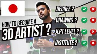 3d Artist in Japan || Drawing? Degree? Institute? || Indian in Japan ||