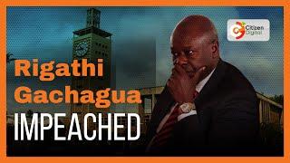 Deputy President Rigathi Gachagua Impeached