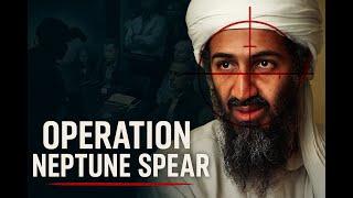 OPERATION NEPTUNE SPEAR !! killing osama bin ladin !!!