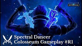 [Lineage 2: Revolution] Spectral Dancer Gameplay | Colosseum R1 04/07/2020