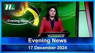 🟢 Evening News | 17 December 2024 | Latest English Bulletin | NTV Latest News Bulletin | NTV Global