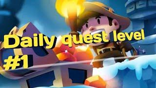 Diamond quest: don't rush! Daily quest level 1