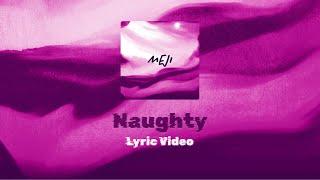 shy ink & Kish - Naughty (Official Lyric Video)