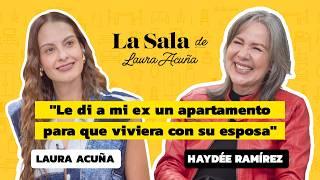 Mi papá me pegaba para demostrarme su amor: Haydée Ramírez | La Sala De Laura Acuña T45 E1